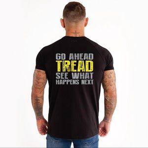 Go Ahead Tread, Don't Tread On Me shirt